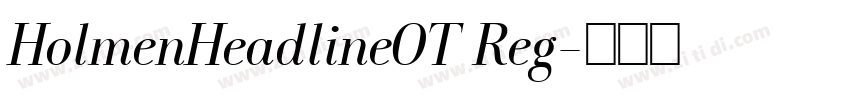 HolmenHeadlineOT Reg字体转换